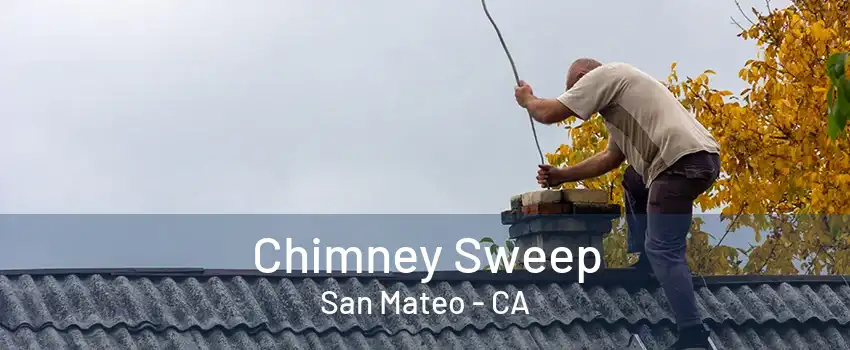 Chimney Sweep San Mateo - CA