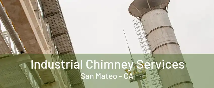 Industrial Chimney Services San Mateo - CA