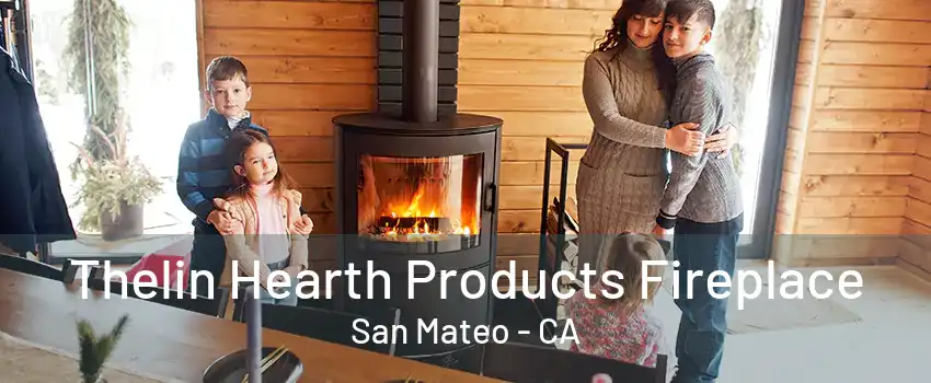 Thelin Hearth Products Fireplace San Mateo - CA